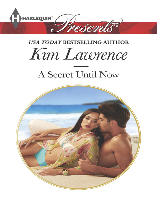 Title details for A Secret Until Now by Kim Lawrence - Wait list